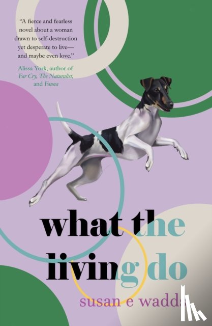 Wadds, Susan E. - What the Living Do