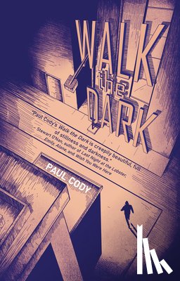 Cody, Paul - Walk the Dark