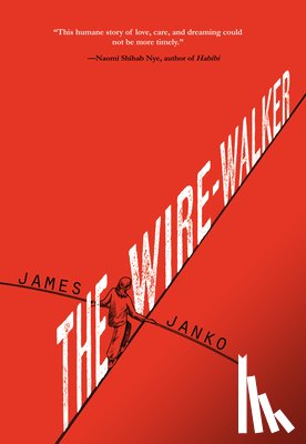 Janko, James - The Wire-Walker