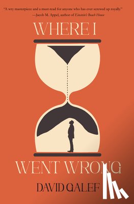 Galef, David - Where I Went Wrong
