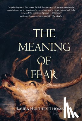 Thomas, Laura Hulthen - The Meaning of Fear