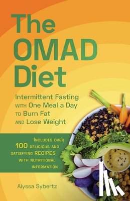 Sybertz, Alyssa - The OMAD Diet