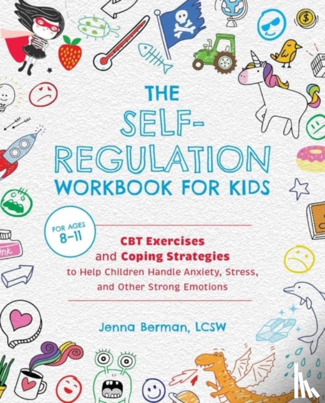 Berman, Jenna - The Self-Regulation Workbook for Kids