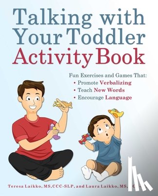 Laikko, Teresa, Laikko, Laura - Talking with Your Toddler Activity Book
