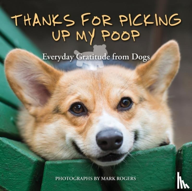 Rogers, Mark - Thanks for Picking Up My Poop