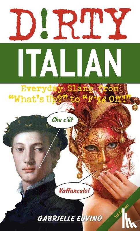 Euvino, Gabrielle - Dirty Italian: Third Edition