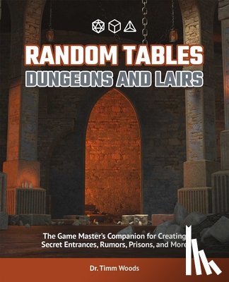 Woods, Timm - Random Tables: Dungeons and Lairs