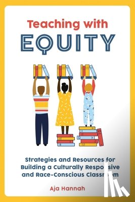 Hannah, Aja - Teaching with Equity