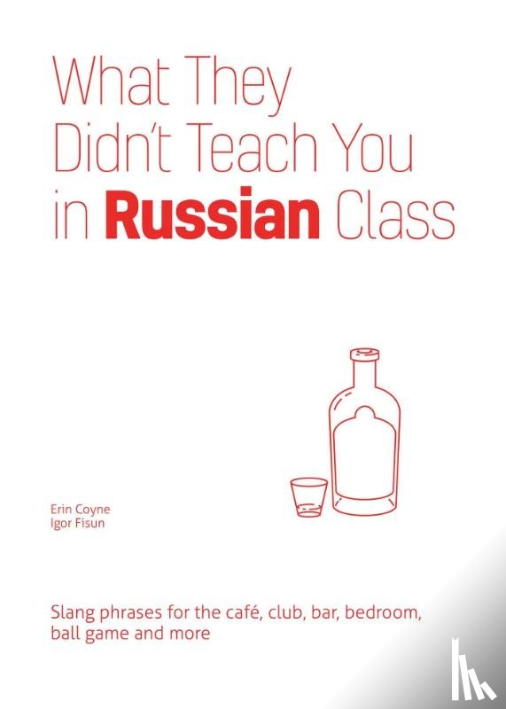 Coyne, Erin, Fisun, Igor - What They Didn't Teach You in Russian Class