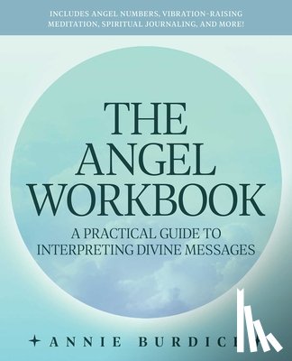 Burdick, Annie - The Angel Workbook