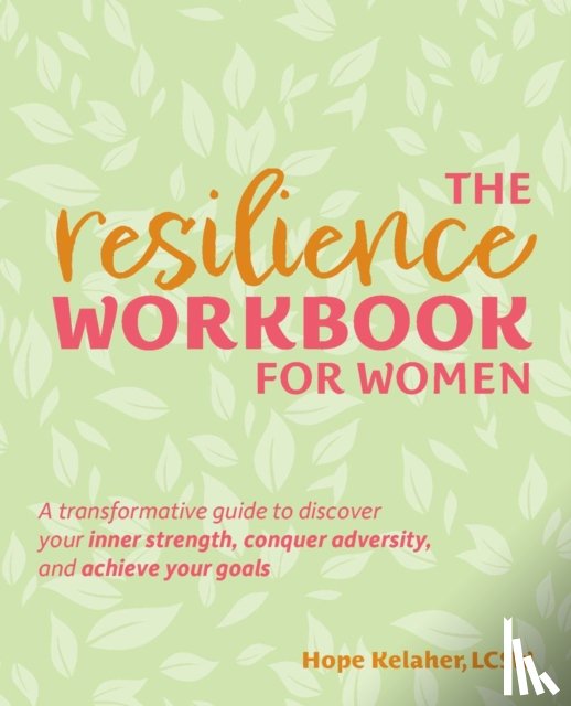 Kelaher, Hope - The Resilience Workbook for Women