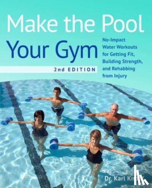 Knopf, Karl - Make the Pool Your Gym, 2nd Edition
