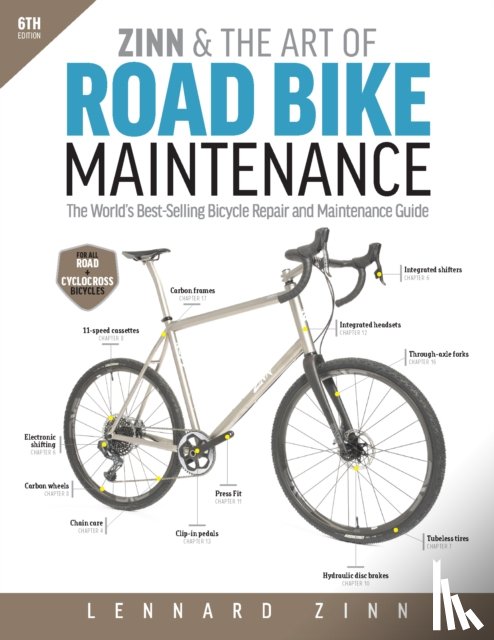 Zinn, Lennard - Zinn & the Art of Road Bike Maintenance