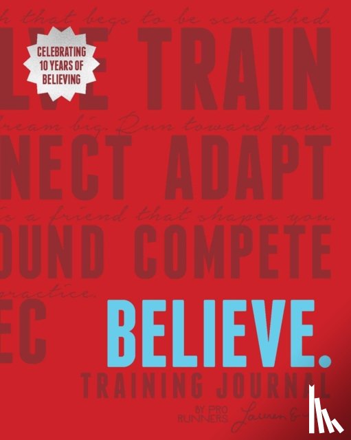 Fleshman, Lauren, McGettigan-Dumas, Roisin - Believe Training Journal (10th Anniversary Revised Edition)