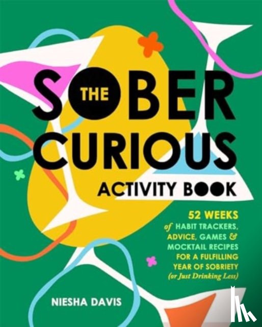 Davis, Niesha - The Sober Curious Activity Book