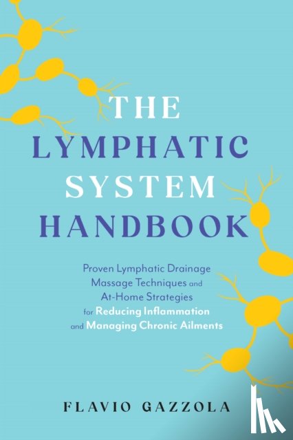 Gazzola, Flavio - The Lymphatic System Handbook