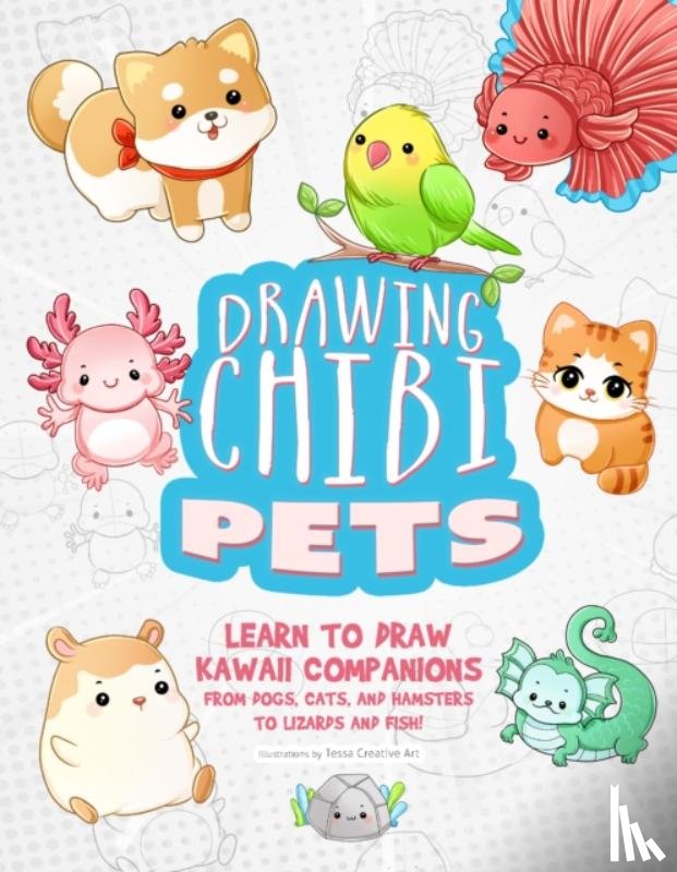 Art, Tessa Creative - Drawing Chibi Pets