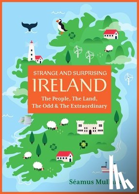Mullarkey, Seamus - Strange and Surprising Ireland