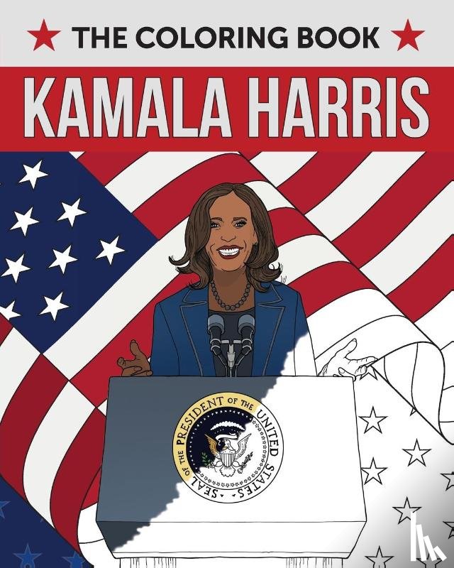 Ulysses Press, Editors of - Kamala Harris: The Coloring Book