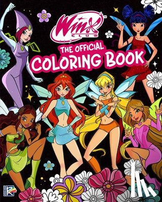 Editors of Ulysses Press - Winx Club: The Official Coloring Book