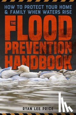Price, Ryan Lee - The Flood Prevention Handbook