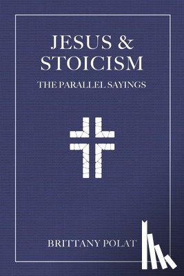Polat, Brittany - Jesus and Stoicism