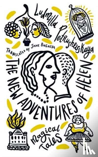 Petrushevskaya, Ludmilla - The New Adventures of Helen