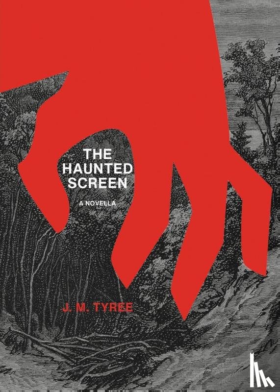 Tyree, J. M. - The Haunted Screen