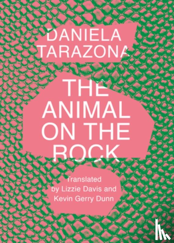 Tarazona, Daniela - The Animal on the Rock