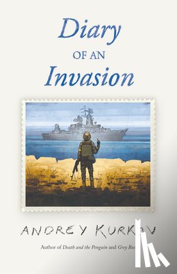 Kurkov, Andrey - Diary of an Invasion