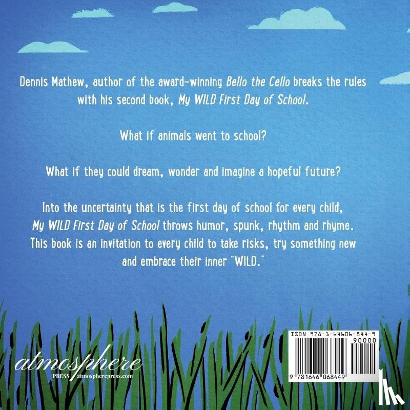 Mathew, Dennis - My WILD First Day of School