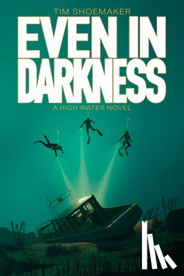 Shoemaker, Tim - Even in Darkness