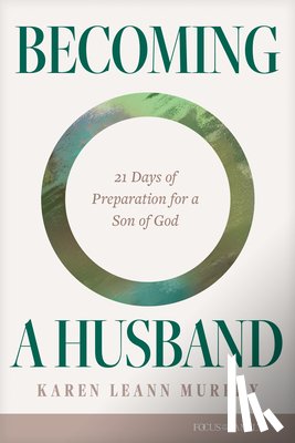 Murphy, Karen Leann - Becoming a Husband