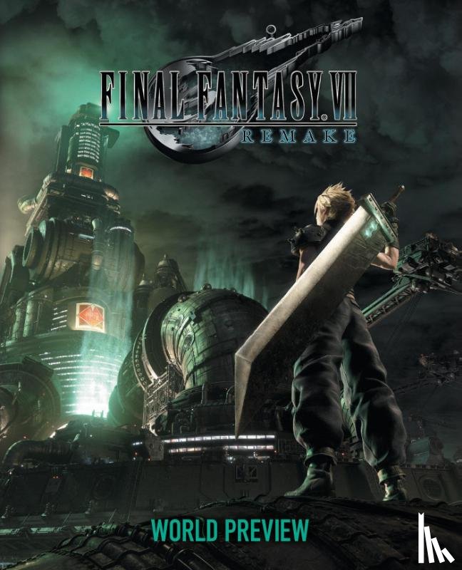 Square Enix - Final Fantasy VII Remake: World Preview