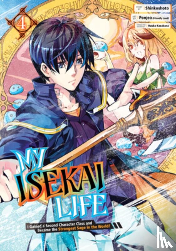 Shinkoshoto - My Isekai Life 04: I Gained a Second Character Class and Became the Strongest Sage in the World!