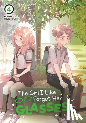 Fujichika, Koume - The Girl I Like Forgot Her Glasses 04