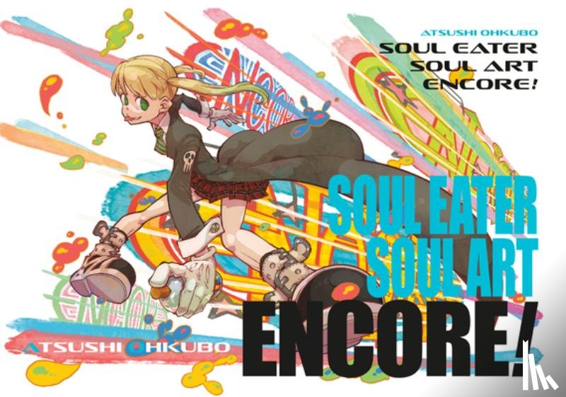 Ohkubo, Atsushi - Soul Eater: Soul Art Encore!