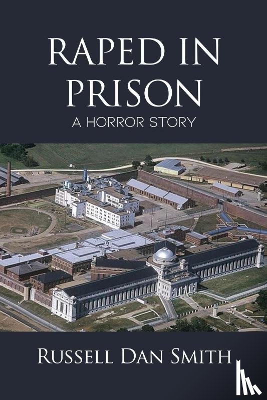 Smith, Russell Dan - Raped in Prison