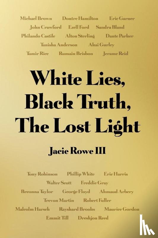 Rowe III, Jacie - White Lies, Black Truth, The Lost Light