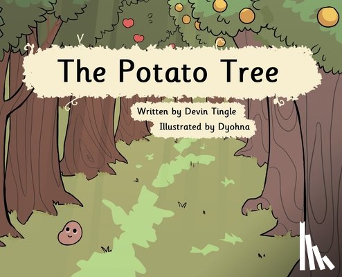 Tingle, Devin - The Potato Tree