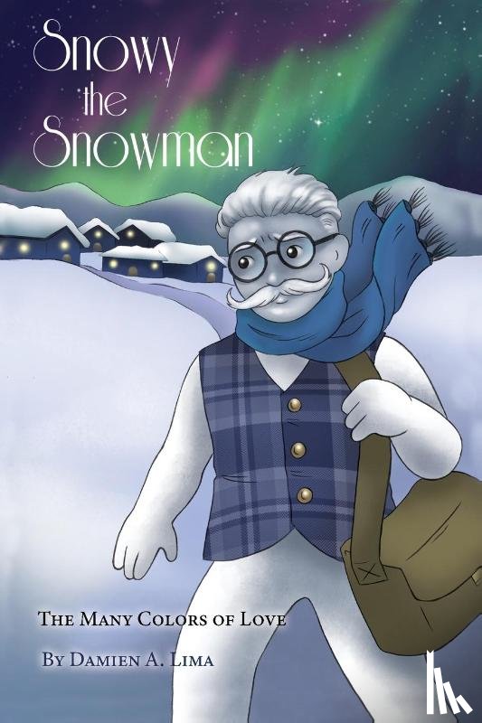 Lima, Damien A. - Snowy the Snowman