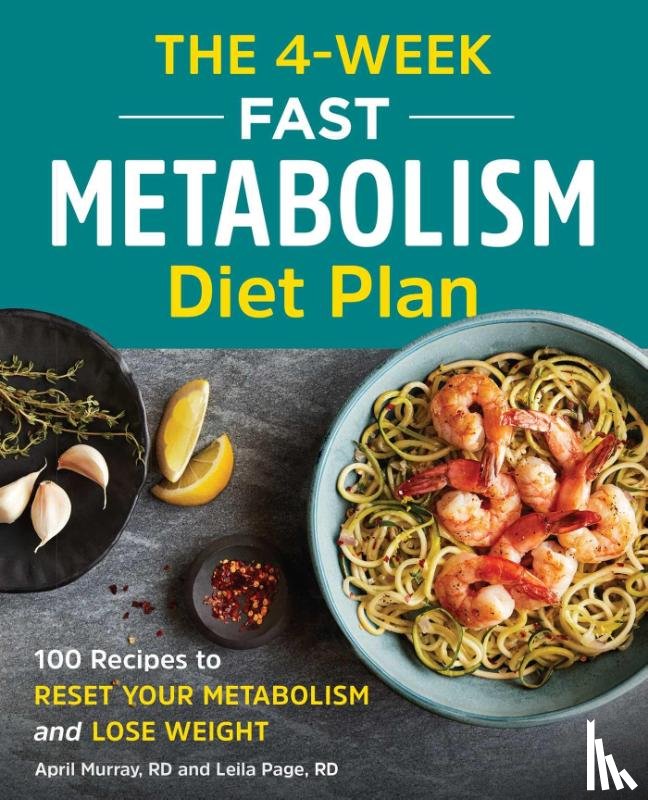 Murray, April, Farina, Leila - The 4-Week Fast Metabolism Diet Plan