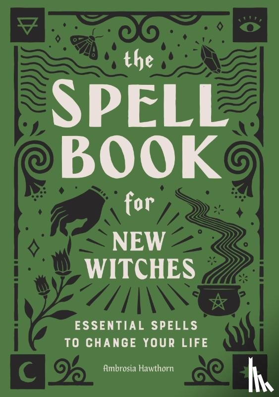 Hawthorn, Ambrosia - The Spell Book for New Witches