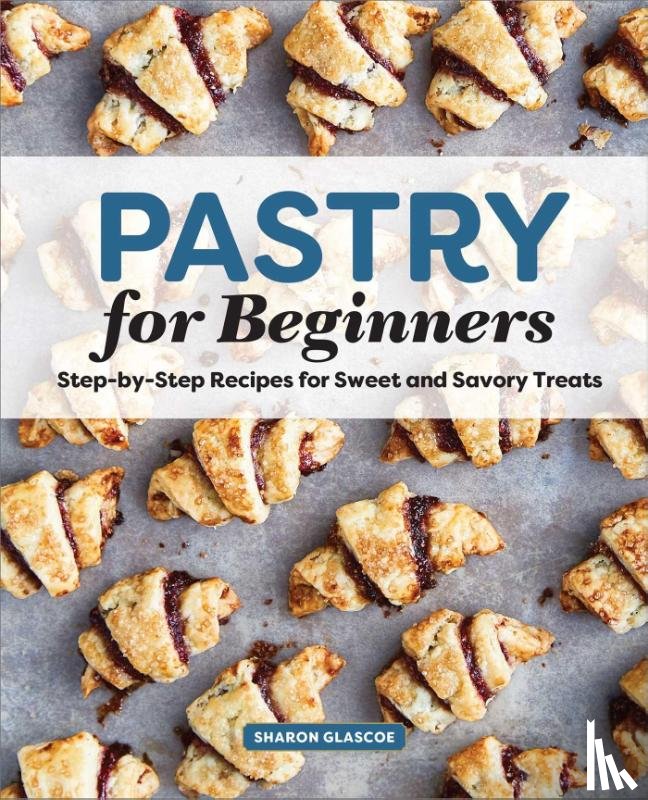 Glascoe, Sharon - Pastry for Beginners