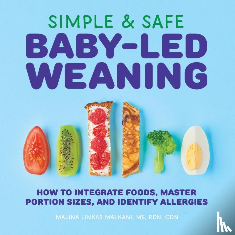Malkani, Malina - Simple & Safe Baby-Led Weaning
