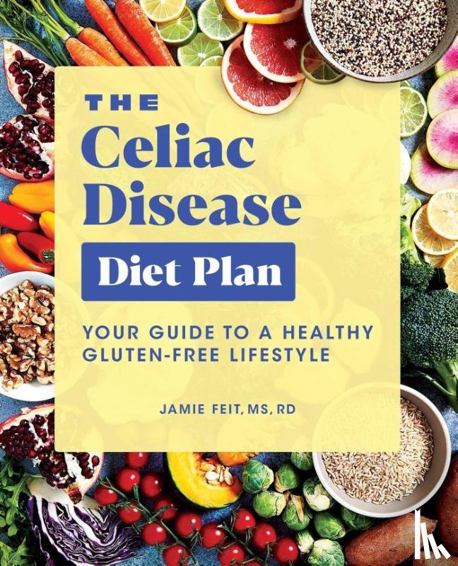 Feit, Jamie - The Celiac Disease Diet Plan