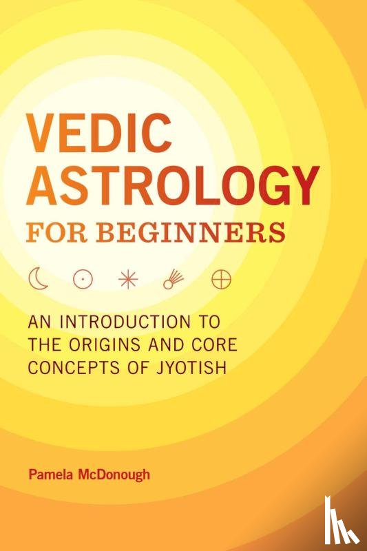 McDonough, Pamela - McDonough, P: Vedic Astrology for Beginners