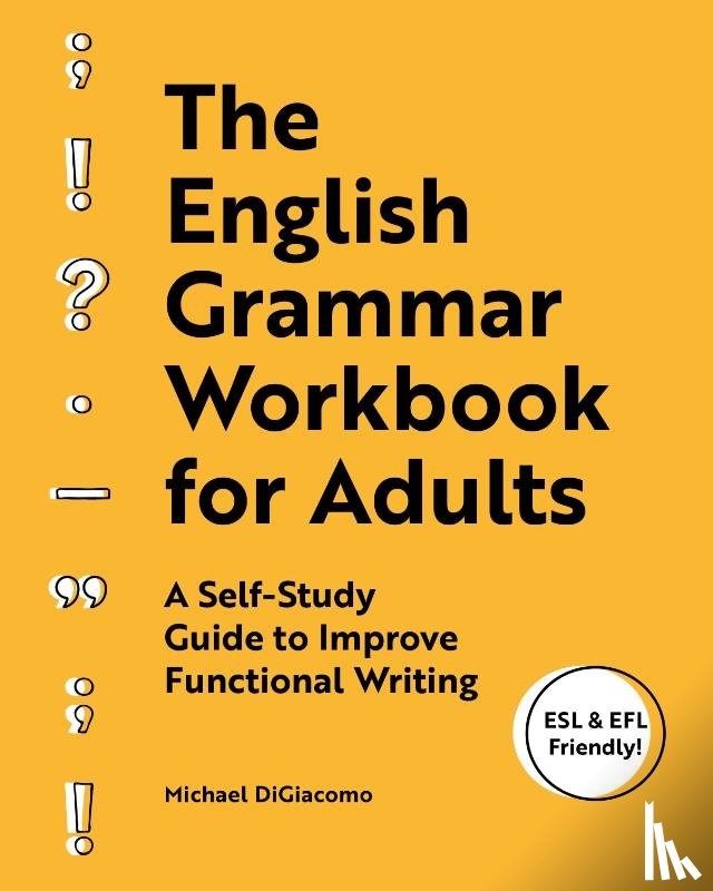 DiGiacomo, Michael - The English Grammar Workbook for Adults