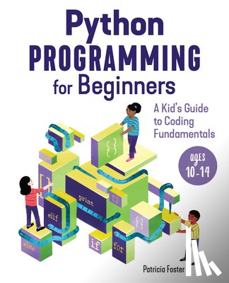 Foster, Patricia - Foster, P: Python Programming for Beginners