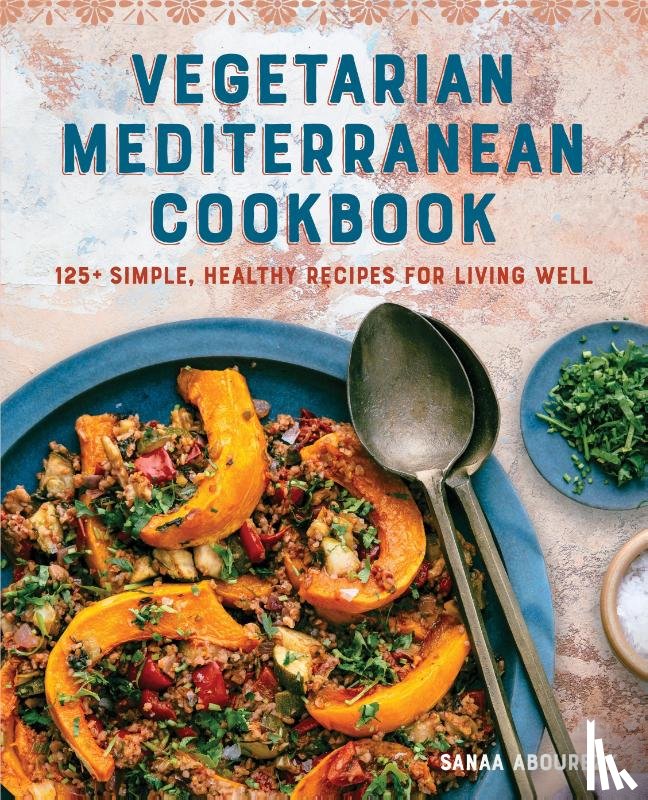 Abourezk, Sanaa - Vegetarian Mediterranean Cookbook